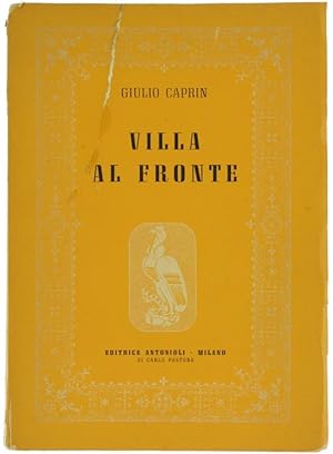 VILLA AL FRONTE. Il regno delle Furie nella terra delle Grazie. Seguìto da "De Profundis"-: