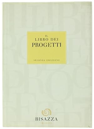 IL LIBRO DEI PROGETTI - Seconda edizione.: