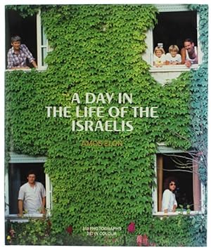 Imagen del vendedor de A DAY IN THE LIFE OF THE ISRAELIS.: a la venta por Bergoglio Libri d'Epoca
