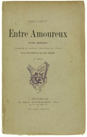 Image du vendeur pour ENTRE AMOUREUX. Etude mondaine.: mis en vente par Bergoglio Libri d'Epoca