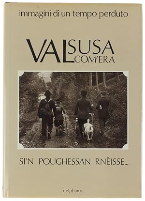 VALSUSA COM'ERA. Si'n poughessan rnèisse.: