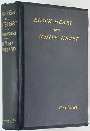 BLACK HEART AND WHITE HEART and other stories.: