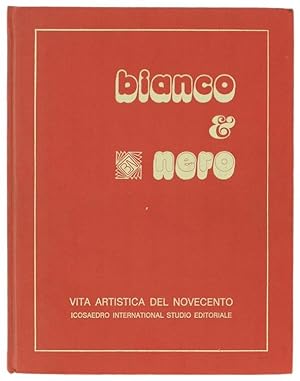 Bild des Verkufers fr BIANCO & NERO. Vita Artistica del Novecento.: zum Verkauf von Bergoglio Libri d'Epoca