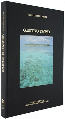 OBIETTIVO TROPICI.: