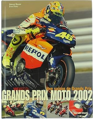 GRANDS PRIX MOTO 2002. Une Saison de Grands Prix.: