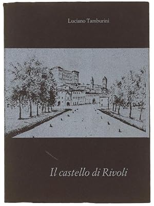 Seller image for IL CASTELLO DI RIVOLI.: for sale by Bergoglio Libri d'Epoca