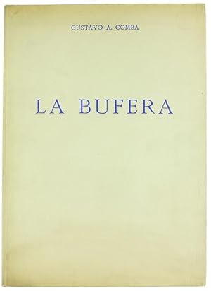 LA BUFERA. Illustrato con monotipi di Emilio Comba.: