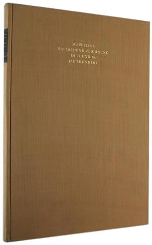 Seller image for SCHWEIZER MALEREI UN ZEICHNUNG IM 17. UND 18. JAHRHUNDERT.: for sale by Bergoglio Libri d'Epoca