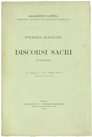 PRIMO SAGGIO DI DISCORSI SACRI (postumo). Con lettera del card. Pietro Maffi.: