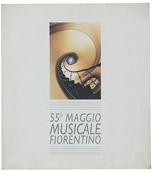 55° MAGGIO MUSICALE FIORENTINO.: