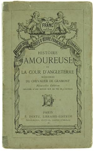 HISTOIRE AMOUREUSE DE LA COUR D'ANGLETERRE. Mémoires du Chevalier de Grammont.:
