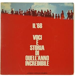 Seller image for IL '68. VOCI E STORIA DI QUELL'ANNO INCREDIBILE.: for sale by Bergoglio Libri d'Epoca