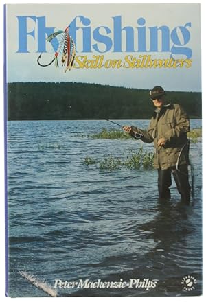 FLYFISHING. Skill on Stillwaters.: