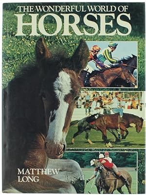 THE WONDERFUL WORLD OF HORSES.: