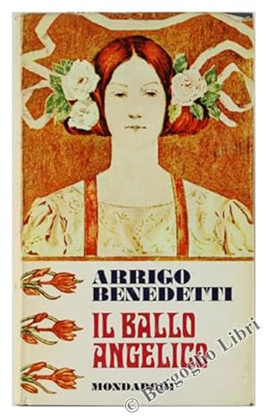 IL BALLO ANGELICO. Romanzo.: