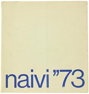 NAIVI ''73 - International Meeting of Naiveaart.: