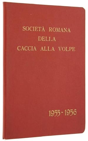 SOCIETA' ROMANA DELLA CACCIA ALLA VOLPE. Stagione 1955-1956.: