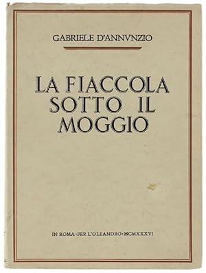 LA FIACCOLA SOTTO IL MOGGIO.: