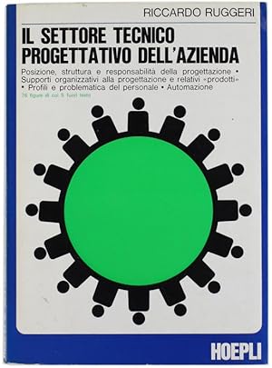 Image du vendeur pour IL SETTORE TECNICO PROGETTATIVO DELL'AZIENDA.: mis en vente par Bergoglio Libri d'Epoca