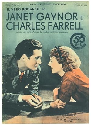 IL VERO ROMANZO DI JANET GAYNOR E CHARLES FARRELL. Narrato da Berta Across, la celebre scrittrice...