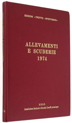 Immagine del venditore per ALLEVAMENTI E SCUDERIE 1974.: venduto da Bergoglio Libri d'Epoca