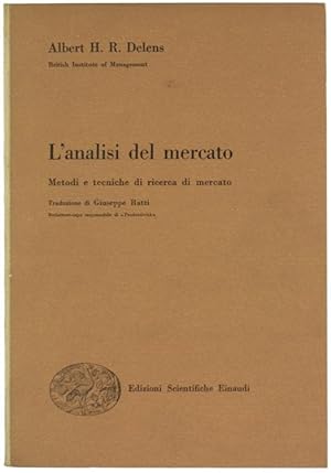 L'ANALISI DEL MERCATO - Metodi e tecniche di ricerca di mercato.: