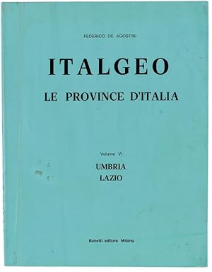 ITALGEO. Le province d'Italia. Volume VI: UMBRIA - LAZIO.: