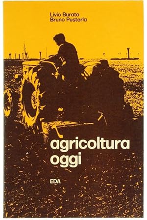 Image du vendeur pour AGRICOLTURA OGGI.: mis en vente par Bergoglio Libri d'Epoca