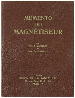 MÉMENTO DU MAGNÉTISEUR.: