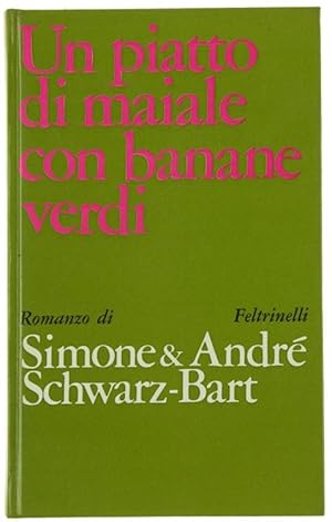 UN PIATTO DI MAIALE CON BANANE VERDI. La mulatta Solitudine. Romanzo.: