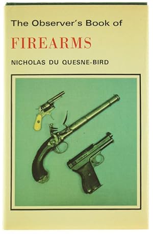 THE OBSERVER'S BOOK OF FIREARMS.: