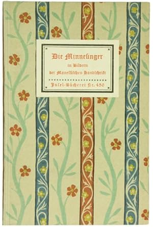 DIE MINNENSINGER IN BILDERN DER MANESSISCHEN HANDSCHRIFT.: