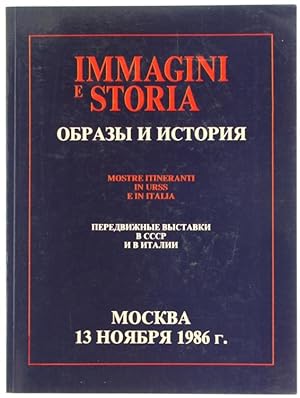 Seller image for IMMAGINI E STORIA. Mostre itineranti in URSS e in Italia.: for sale by Bergoglio Libri d'Epoca