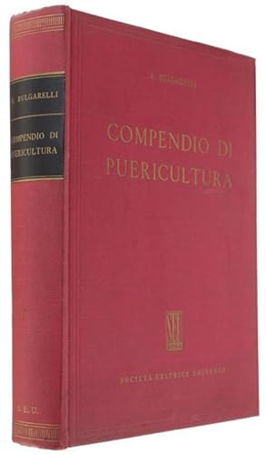 COMPENDIO DI PUERICULTURA per medici e per studenti.: