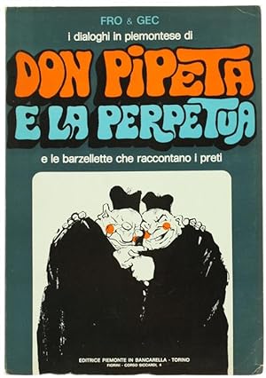 Imagen del vendedor de DON PIPETA E LA PERPETUA e le barzellette che raccontano i preti.: a la venta por Bergoglio Libri d'Epoca