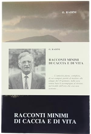 RACCONTI MINIMI DI CACCIA E DI VITA.: