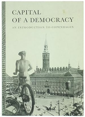 CAPITAL OF A DEMOCRACY - An introduction to Copenhagen.: