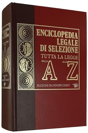 Immagine del venditore per ENCICLOPEDIA LEGALE DI SELEZIONE. Tutta la legge dalla A alla Z.: venduto da Bergoglio Libri d'Epoca