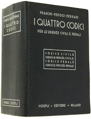 Seller image for I QUATTRO CODICI. Per le udienze civili e penali.: for sale by Bergoglio Libri d'Epoca