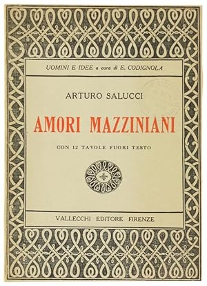 Imagen del vendedor de AMORI MAZZINIANI.: a la venta por Bergoglio Libri d'Epoca