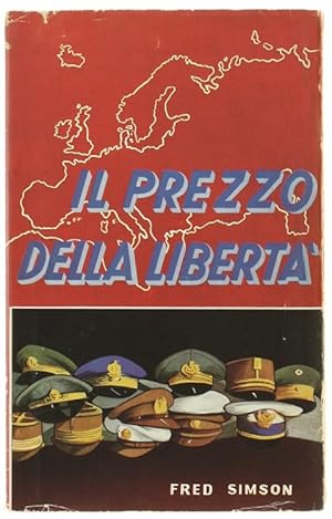 IL PREZZO DELLA LIBERTA'.: