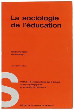 Bild des Verkufers fr LA SOCIOLOGIE DE L'EDUCATION.: zum Verkauf von Bergoglio Libri d'Epoca