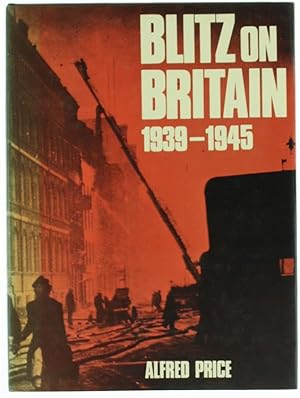 BLITZ ON BRITAIN. The Bomber Attack on the United Kingdom, 1939-1945.: