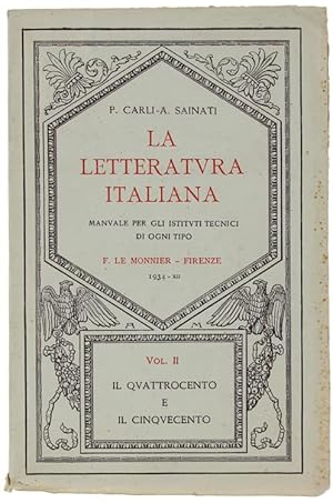 Imagen del vendedor de LA LETTERATURA ITALIANA. Volume II: Il Quattrocento e il Cinquecento.: a la venta por Bergoglio Libri d'Epoca