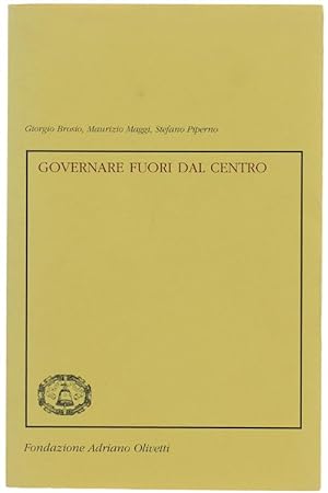 Seller image for GOVERNARE FUORI DAL CENTRO.: for sale by Bergoglio Libri d'Epoca