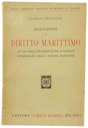 ISTITUZIONI DI DIRITTO MARITTIMO ad uso degli studenti e delle persone interessate nelle imprese ...