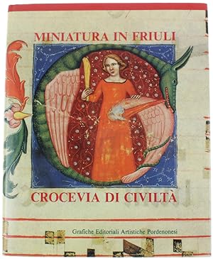 Seller image for MINIATURA IN FRIULI, CROCEVIA DI CIVILTA'.: for sale by Bergoglio Libri d'Epoca