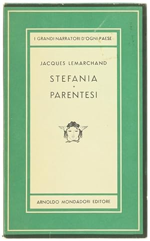 Seller image for STEFANIA - PARENTESI. Romanzi.: for sale by Bergoglio Libri d'Epoca