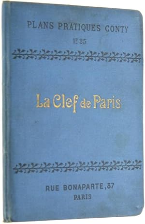 LA CLEF DE PARIS - Nouveau Plan avec la Nomenclature Alphabétique des Rues et des Monuments. Numé...
