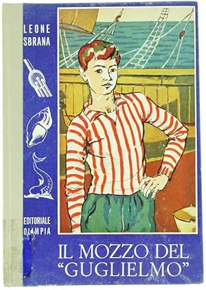 Seller image for IL MOZZO DEL "GUGLIELMO".: for sale by Bergoglio Libri d'Epoca